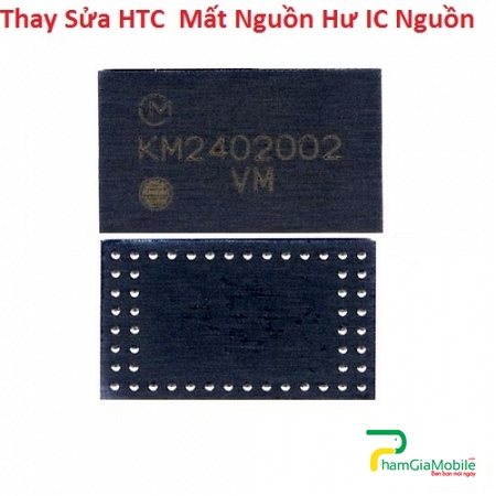 Thay Sửa HTC ONE M7, M7 Dual Mất Nguồn Hư IC Nguồn Lấy liền
